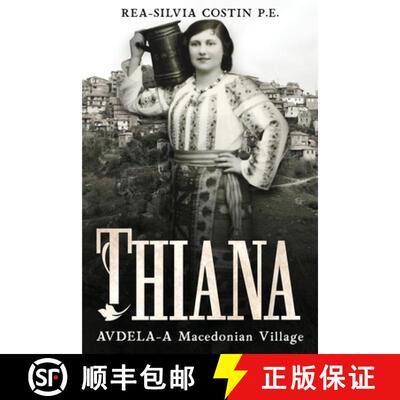【3-4周达】Thiana: AVDELA-A Macedonian Village [9798869203168]