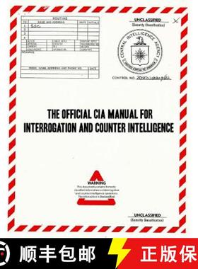 【3-4周达】The Official CIA Manual of Interrogation and Counterintelligence: The KUBARK COUNTERINTELL... [9781727275674]