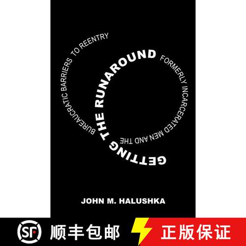 【3-4周达】精装 Getting the Runaround: Formerly Incarcerated Men and the Bureaucratic Barriers to Ree... [9780520388680]