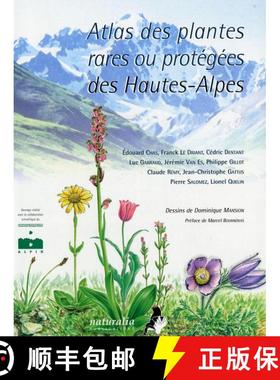 预订 Atlas des Plantes Rares ou Protegees des Hautes-Alpes [9782909717524]