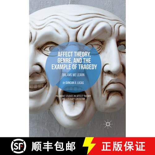 【3-4周达】Affect Theory, Genre, and the Example of Tragedy : Dreams We Learn [9783030069285]