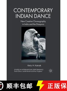 【3-4周达】Contemporary Indian Dance : New Creative Choreography in India and the Diaspora [9781349326334]