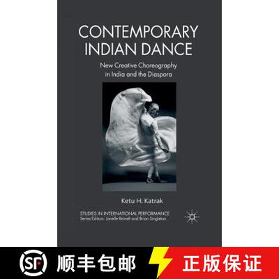 【3-4周达】Contemporary Indian Dance : New Creative Choreography in India and the Diaspora [9781349326334]