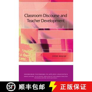 【3-4周达】Classroom Discourse and Teacher Development [9780748645176]