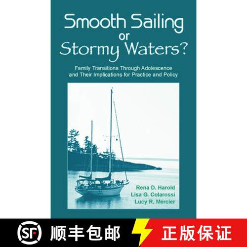 【3-4周达】精装 Smooth Sailing or Stormy Waters?: Family Transitions Through Adolescence and Their Im... [9780805849073]