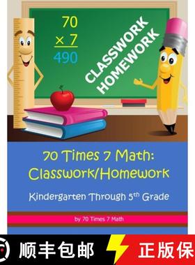 【3-4周达】70 Times 7 Math: Classwork/Homework: Kindergarten Through 5th Grade [9781954796270]