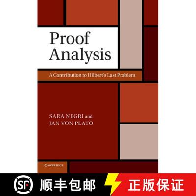 【3-4周达】Proof Analysis: A Contribution to Hilbert's Last Problem [9781107417236]
