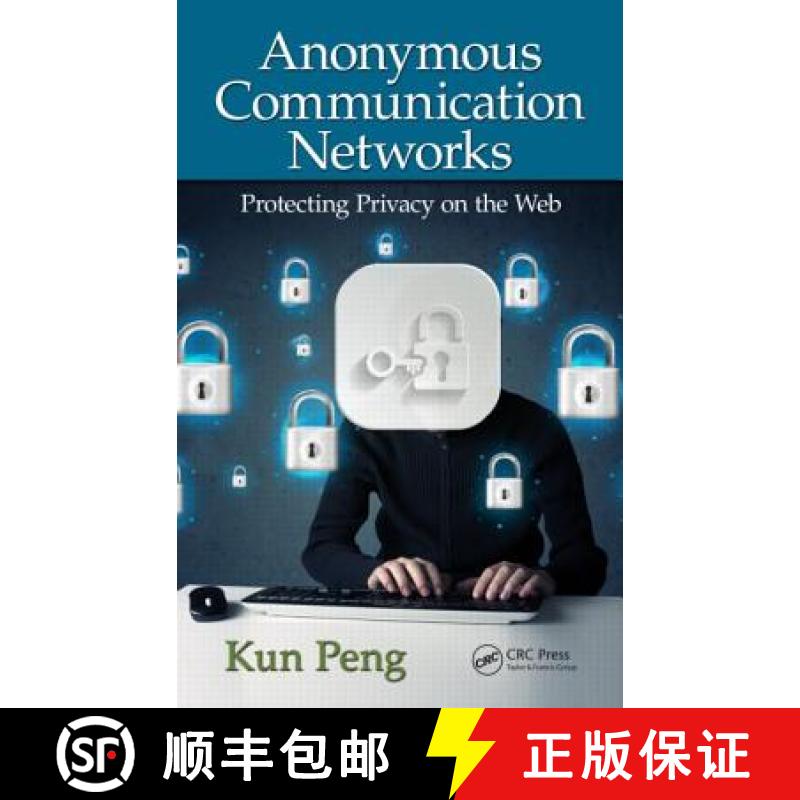 【3-4周达】Anonymous Communication Networks: Protecting Privacy on the Web [9781439881576]