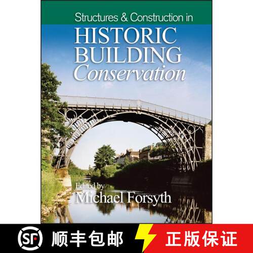 【3-4周达】Structures And Construction In Historic Building Conservation [Wiley建筑] [9781118916223]