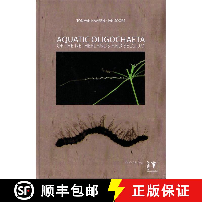 【3-4周达】Aquatic Oligochaeta of the Netherlands and Belgium: Identification Key to the Oligochaetes [9789050113786]
