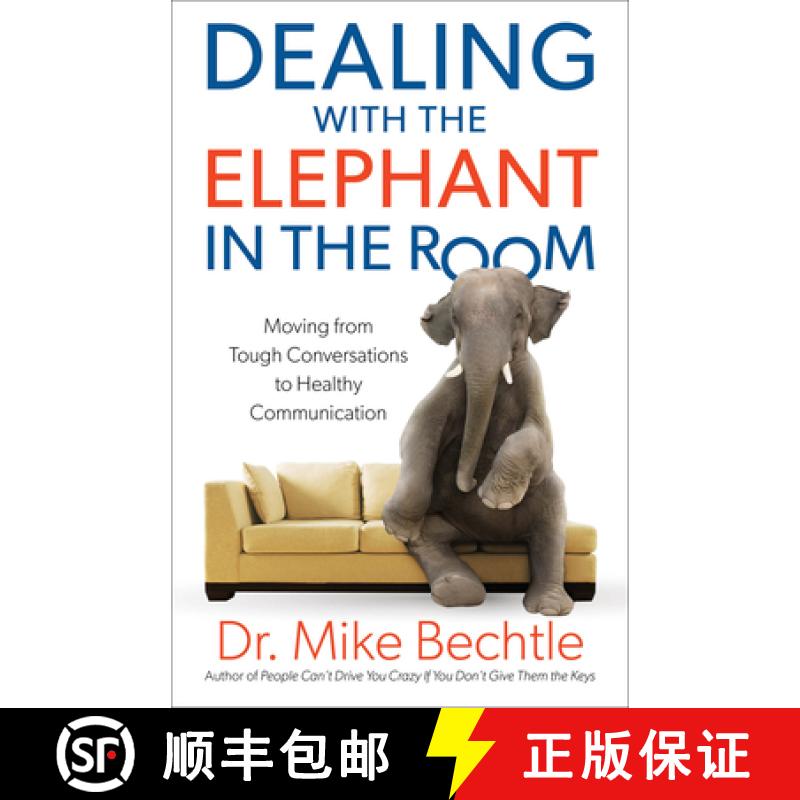 【3-4周达】Dealing with the Elephant in the Room – Moving from Tough Conversations to Healthy Commun... [9780800728403]
