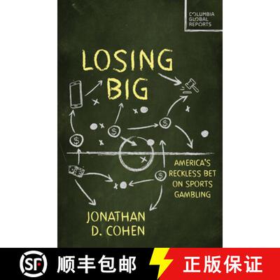 【3-4周达】Losing Big : America's Reckless Bet on Sports Gambling [9798987053706]