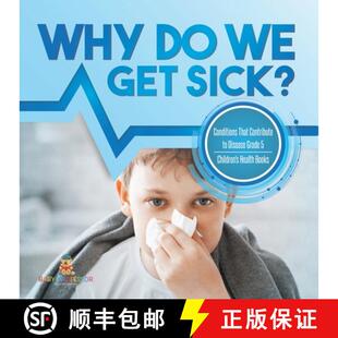 【3-4周达】Why Do We Get Sick? Conditions That Contribute to Disease Grade 5 | Children's Health Books [9781541953963]