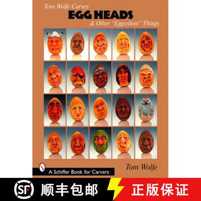 【3-4周达】Tom Wolfe Carves Egg Heads and Other Eggcellent Things [9780764330377]