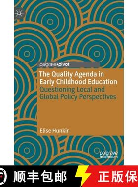 【3-4周达】The Quality Agenda in Early Childhood Education : Questioning Local and Global Policy Pers... [9783030316266]