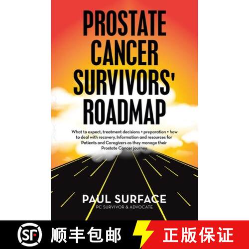 【3-4周达】Prostate Cancer Survivors' Roadmap: What to Expect, Treatment Decisions + Preparation + Ho... [9781665731058]