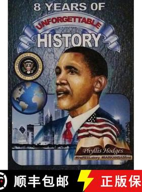 预订 8 Years of Unforgettable History: The Allure of America's Firsts [9781947656154]