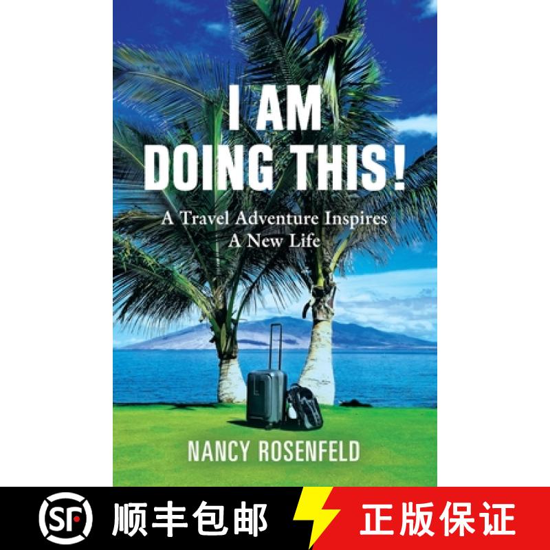 【3-4周达】I Am Doing This! A Travel Adventure Inspires A New Life [9781647190712]