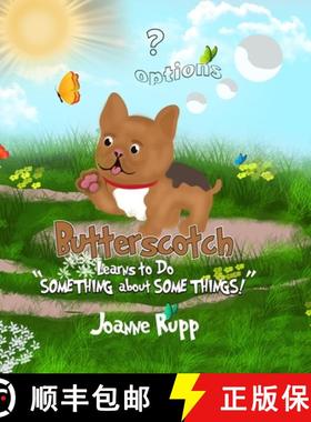 预订 Butterscotch Learns to Do SOMETHING about SOME THINGS! [9798869017840]