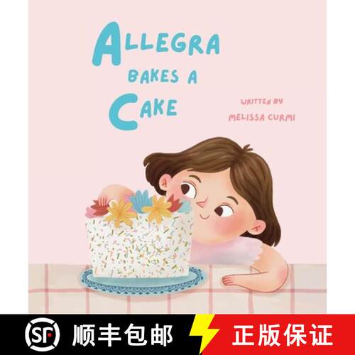 【3-4周达】精装 Allegra Bakes a Cake [9798218469047]