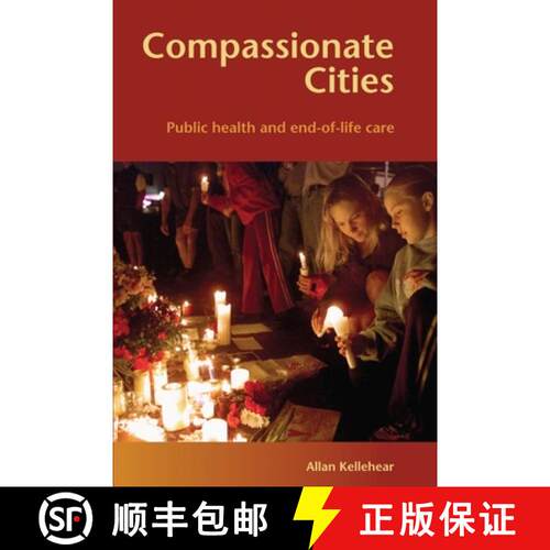 【3-4周达】Compassionate Cities: Public Health and End-of-Life Care [9780415367738]