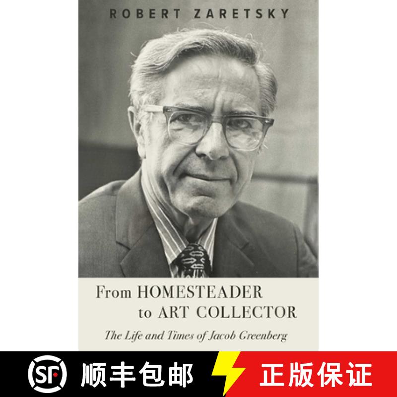 【3-4周达】From Homesteader to Art Collector: The Life and Times of Jacob Greenberg [9781957588186]