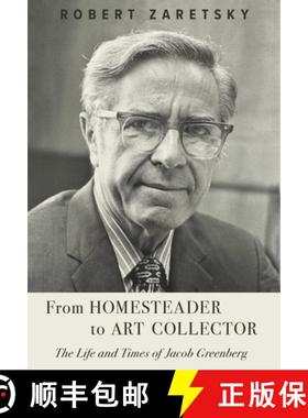 【3-4周达】From Homesteader to Art Collector: The Life and Times of Jacob Greenberg [9781957588186]