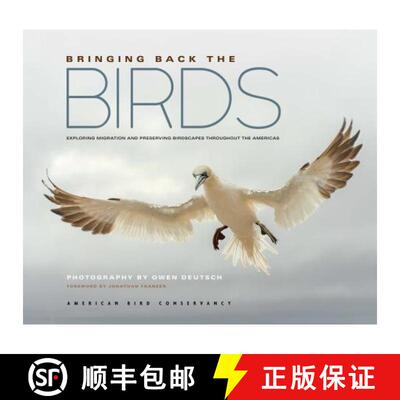 预订 精装 Bringing Back the Birds: Exploring Migration and Preserving Birdscapes Throughout the Americas [9781680512113]