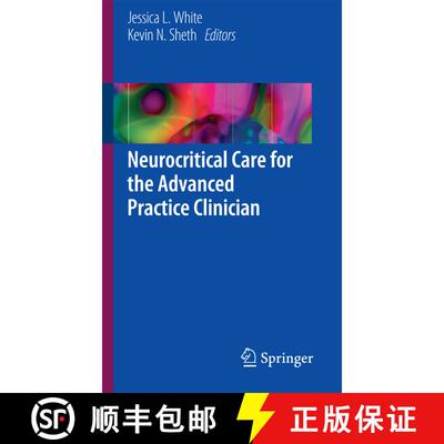 【3-4周达】Neurocritical Care for the Advanced Practice Clinician (1st ed. 2018) (1st ed. 2018) [9783319486673]