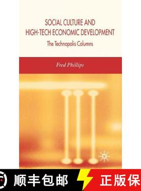 【3-4周达】Social Cultural and High-Tech Economic Development: The Technopolis Columns [9781403999511]