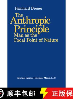 【3-4周达】The Anthropic Principle: Man as the Focal Point of Nature [9780817634827]