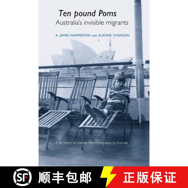 【2-3周达】'Ten Pound Poms' : A life history of British postwar emigration to Australia [9780719071331]