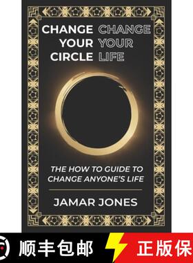 【3-4周达】Change your Circle, Change your Life: The How To Guide to Change Anyone's Life [9781737191902]