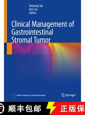 【3-4周达】Clinical Management of Gastrointestinal Stromal Tumor [9789819993918]