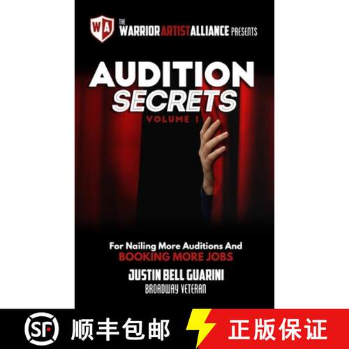 【3-4周达】Audition Secrets Vol. 1: The Behind The Scenes Guidebook For Nailing More Auditions And Bo... [9781732178113]