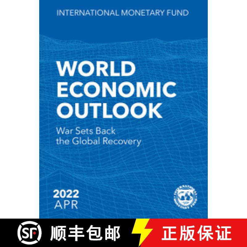 【3-4周达】World Economic Outlook, April 2022: War Sets Back the Global Recovery (War Sets Back the G... [9781616359423]