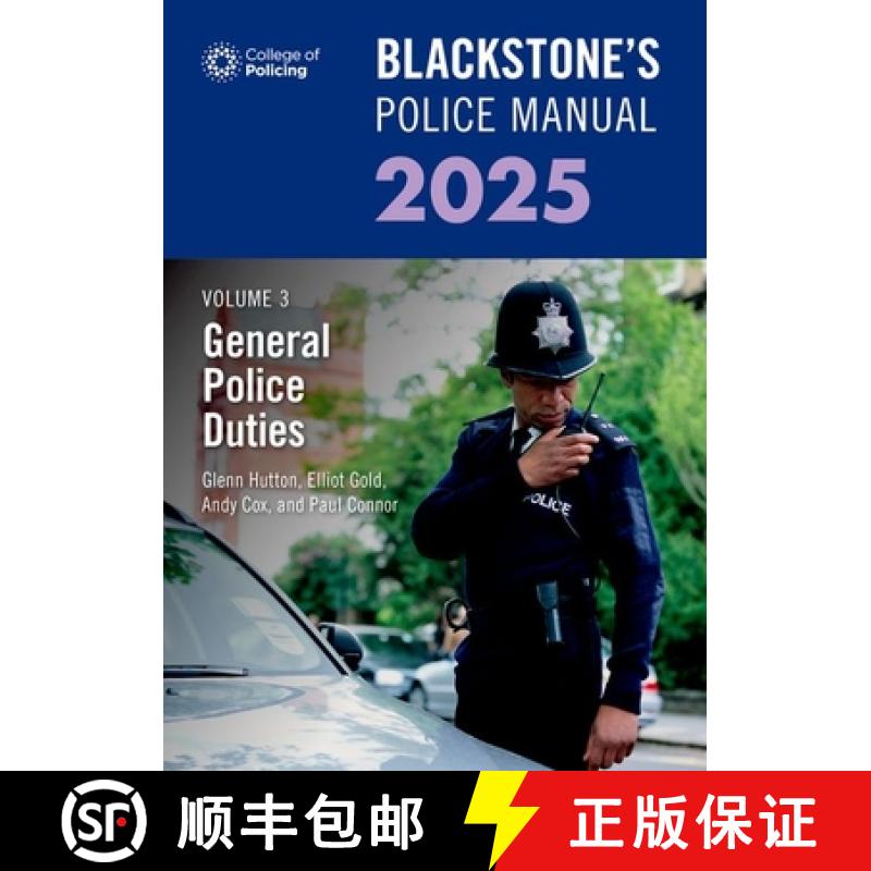 【3-4周达】Blackstone's Police Manual Volume 3: General Police Duties 2025 [9780198927907]