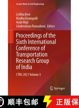 【3-4周达】Proceedings of the Sixth International Conference of Transportation Research Group of Indi... [9789811942037]
