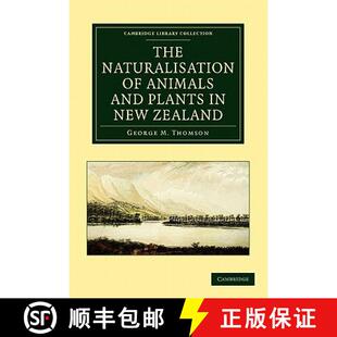 【3-4周达】Naturalisation of Animals and Plants in New Zealand: - The Naturalisation of Animals and P... [9781108108317]