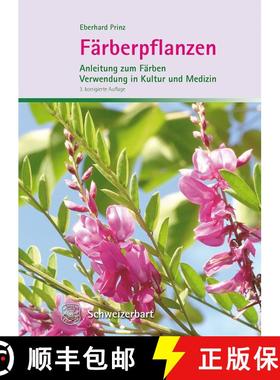 预订 Färberpflanzen: Anleitung zum Färben – Verwendung in Kultur und Medizin [Dye Plants: Instruct... [9783510655205]