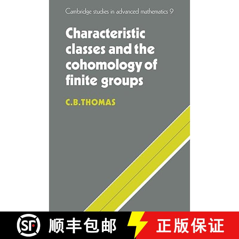 【3-4周达】Characteristic Classes and the Cohomology of Finite Groups: - Characteristic Classes and t... [9780521090650]