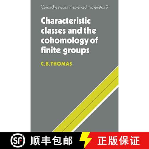 【3-4周达】Characteristic Classes and the Cohomology of Finite Groups: - Characteristic Classes and t... [9780521090650]