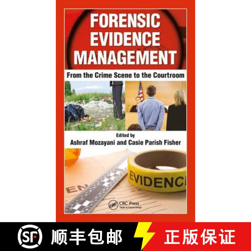【3-4周达】Forensic Evidence Management: From the Crime Scene to the Courtroom [9781498777186]