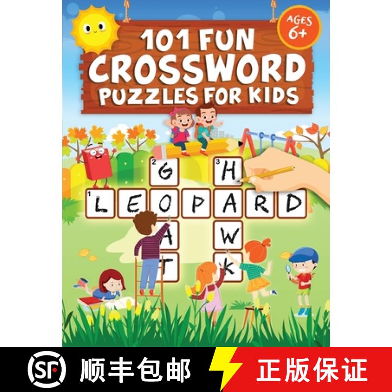 现货 101 Fun Crossword Puzzles for Kids: First Children Crossword Puzzle Book for Kids Age 6, 7, 8, 9... [9781946525284]