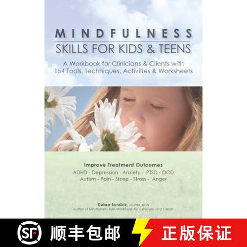 【3-4周达】Mindfulness Skills for Kids & Teens: A Workbook for Clinicians & Clients with 154 Tools, T... [9781937661571]