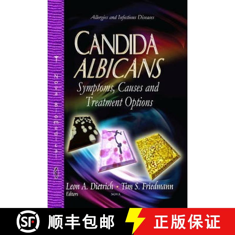 【3-4周达】Candida Albicans: Symptoms, Causes and Treatment Options [9781628088823]