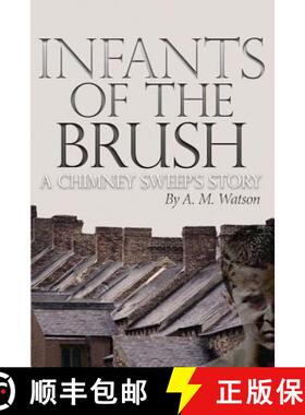 预订 Infants of the Brush: A Chimney Sweep's Story [9780999512203]