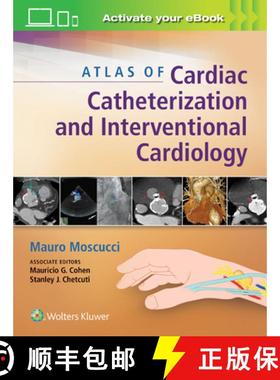 【3-4周达】Atlas of Cardiac Catheterization and Interventional Cardiology: Practical Images for Diagn... [9781451195163]