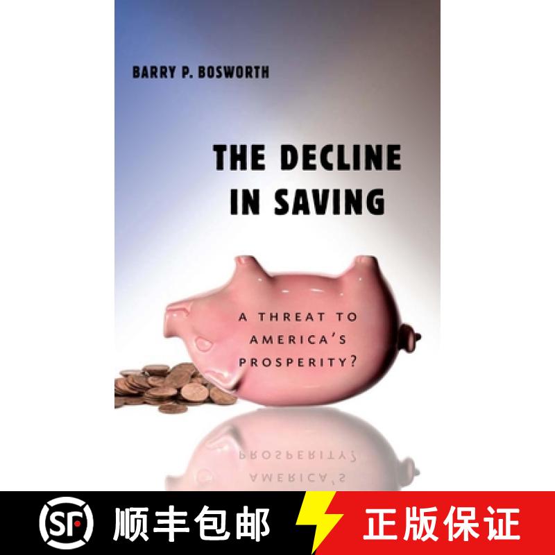 【3-4周达】The Decline in Saving : A Threat to America's Prosperity? [9780815721352]