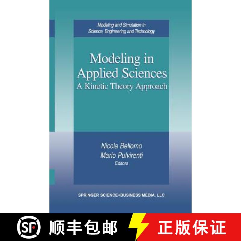 【3-4周达】Modeling in Applied Sciences: A Kinetic Theory Approach [9781461267973]